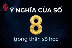 Ý nghĩa chung của số 8 trong Thần số học