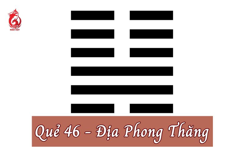 Tổng quan quẻ Địa Phong Thăng