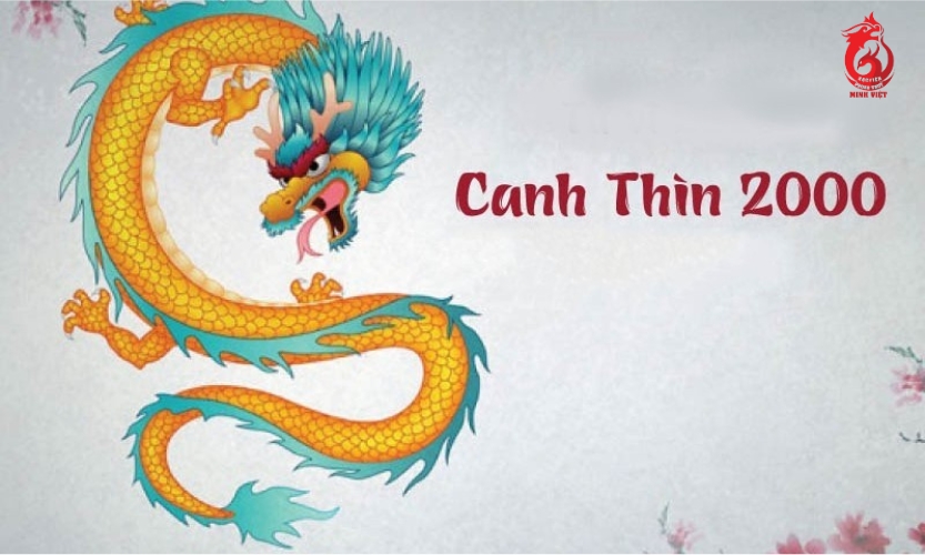 Canh Thìn sinh năm 2000 hợp tuổi nào?